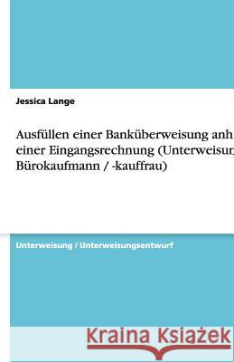 Ausfüllen einer Banküberweisung anhand einer Eingangsrechnung (Unterweisung Bürokaufmann / -kauffrau)