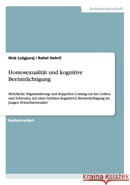 Homosexualität und kognitive Beeinträchtigung: Mehrfache Stigmatisierung und doppeltes Coming-out bei Lesben und Schwulen mit einer leichten kognitive