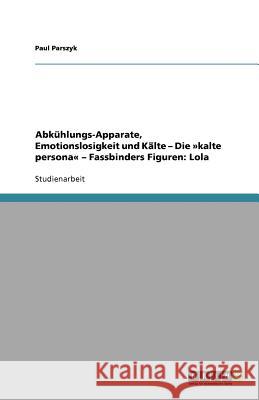 Abkühlungs-Apparate, Emotionslosigkeit und Kälte - Die 