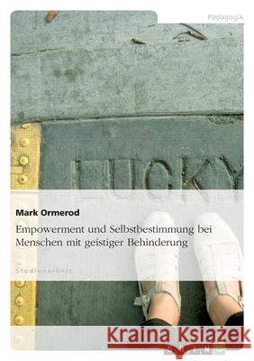 Empowerment und Selbstbestimmung bei Menschen mit geistiger Behinderung