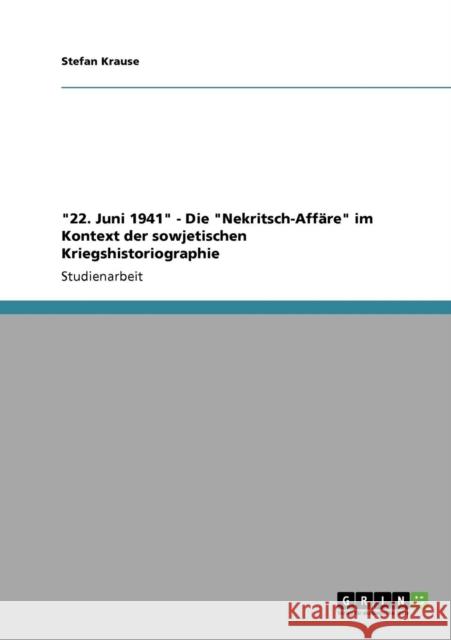 22. Juni 1941 - Die Nekritsch-Affäre im Kontext der sowjetischen Kriegshistoriographie