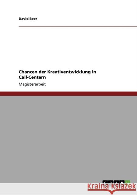 Chancen der Kreativentwicklung in Call-Centern