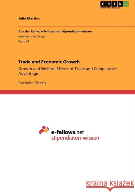 Trade and Economic Growth: Growth and Welfare Effects of Trade and Comparative Advantage