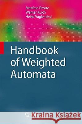 Handbook of Weighted Automata