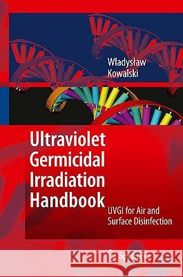 Ultraviolet Germicidal Irradiation Handbook: UVGI for Air and Surface Disinfection