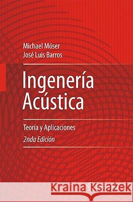 Ingeniería Acústica: Teoría Y Aplicaciones