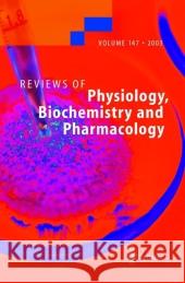 Reviews of Physiology, Biochemistry and Pharmacology 147