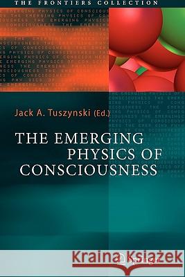 The Emerging Physics of Consciousness