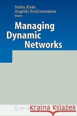 Managing Dynamic Networks: Organizational Perspectives of Technology Enabled Inter-Firm Collaboration