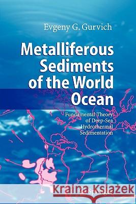 Metalliferous Sediments of the World Ocean: Fundamental Theory of Deep-Sea Hydrothermal Sedimentation