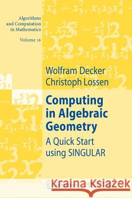 Computing in Algebraic Geometry: A Quick Start Using Singular