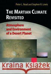 The Martian Climate Revisited: Atmosphere and Environment of a Desert Planet