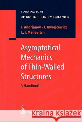 Asymptotical Mechanics of Thin-Walled Structures