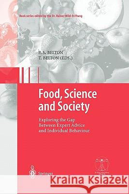 Food, Science and Society: Exploring the Gap Between Expert Advice and Individual Behaviour