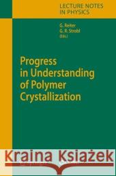 Progress in Understanding of Polymer Crystallization