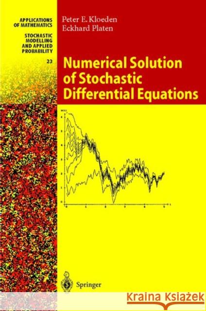 Numerical Solution of Stochastic Differential Equations