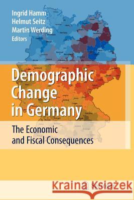 Demographic Change in Germany: The Economic and Fiscal Consequences