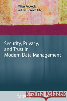 Security, Privacy, and Trust in Modern Data Management