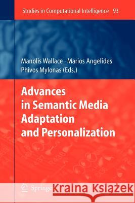 Advances in Semantic Media Adaptation and Personalization