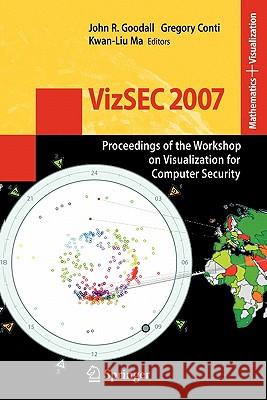 VizSEC 2007: Proceedings of the Workshop on Visualization for Computer Security