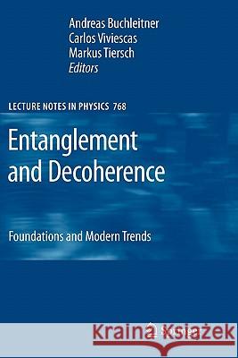 Entanglement and Decoherence: Foundations and Modern Trends