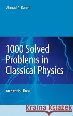 1000 Solved Problems in Classical Physics: An Exercise Book