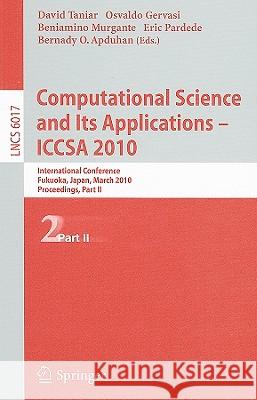 Computational Science and Its Applications - ICCSA 2010: International Conference, Fukuoka, Japan, March 23-26, 2010, Proceedings, Part II