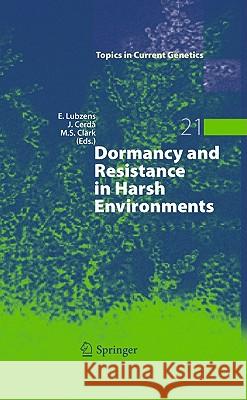 Dormancy and Resistance in Harsh Environments