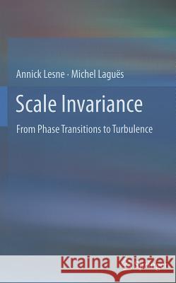 Scale Invariance: From Phase Transitions to Turbulence