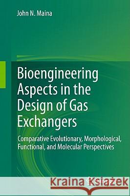 Bioengineering Aspects in the Design of Gas Exchangers: Comparative Evolutionary, Morphological, Functional, and Molecular Perspectives