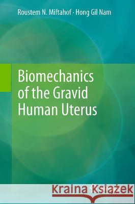 Biomechanics of the Gravid Human Uterus