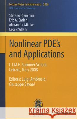 Nonlinear PDE’s and Applications: C.I.M.E. Summer School, Cetraro, Italy 2008, Editors: Luigi Ambrosio, Giuseppe Savaré