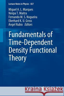 Fundamentals of Time-Dependent Density Functional Theory