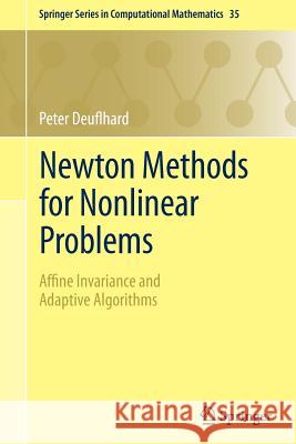 Newton Methods for Nonlinear Problems: Affine Invariance and Adaptive Algorithms