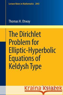 The Dirichlet Problem for Elliptic-Hyperbolic Equations of Keldysh Type