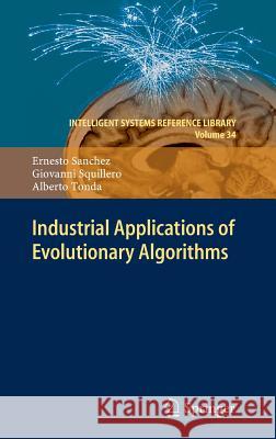 Industrial Applications of Evolutionary Algorithms