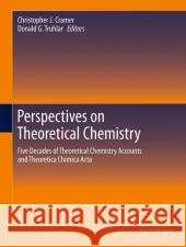 Perspectives on Theoretical Chemistry: Five Decades of Theoretical Chemistry Accounts and Theoretica Chimica ACTA