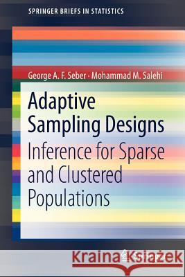 Adaptive Sampling Designs: Inference for Sparse and Clustered Populations