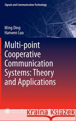 Multi-Point Cooperative Communication Systems: Theory and Applications