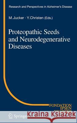 Proteopathic Seeds and Neurodegenerative Diseases