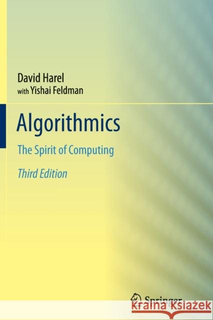 Algorithmics: The Spirit of Computing