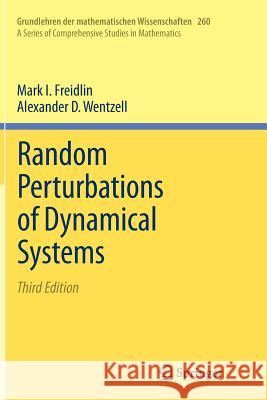 Random Perturbations of Dynamical Systems