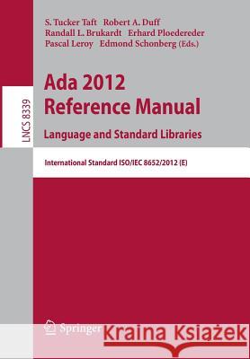 ADA 2012 Reference Manual. Language and Standard Libraries: International Standard Iso/Iec 8652/2012 (E)