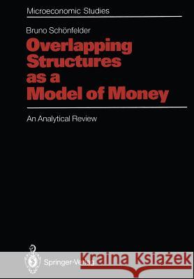 Overlapping Structures as a Model of Money: An Analytical Review