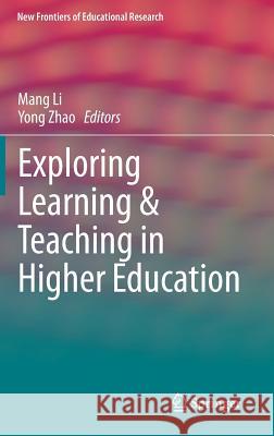 Exploring Learning & Teaching in Higher Education