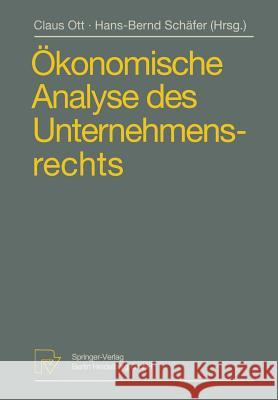 Ökonomische Analyse des Unternehmensrechts: Beiträge zum 3. Travemünder Symposium zur ökonomischen Analyse des Rechts