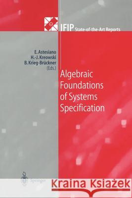 Algebraic Foundations of Systems Specification