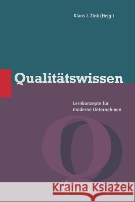 Qualitätswissen: Lernkonzepte Für Moderne Unternehmen