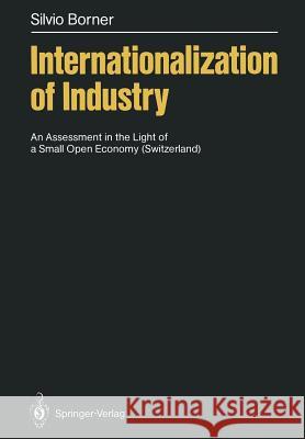 Internationalization of Industry: An Assessment in the Light of a Small Open Economy (Switzerland)