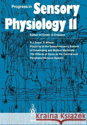 Plasticity in the Somatosensory System of Developing and Mature Mammals -- The Effects of Injury to the Central and Peripheral Nervous System